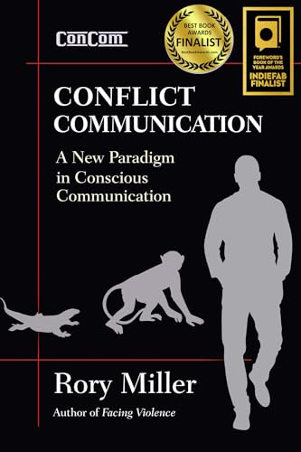 Conflict Communication: A New Paradigm in Conscious Communication - Click to Buy