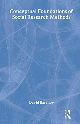 Conceptual Foundations of Social Research Methods - Click to Buy
