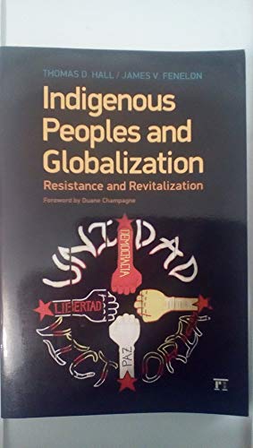 Indigenous Peoples and Globalization: Resistance and Revitalization - Click to Buy