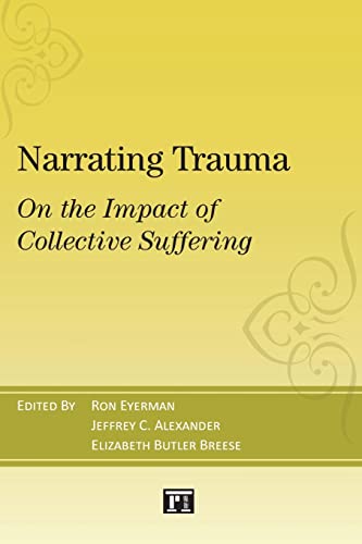 Narrating Trauma: On the Impact of Collective Suffering - Click to Buy