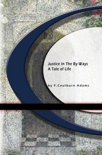 Justice In The By-Ways - Click to Buy