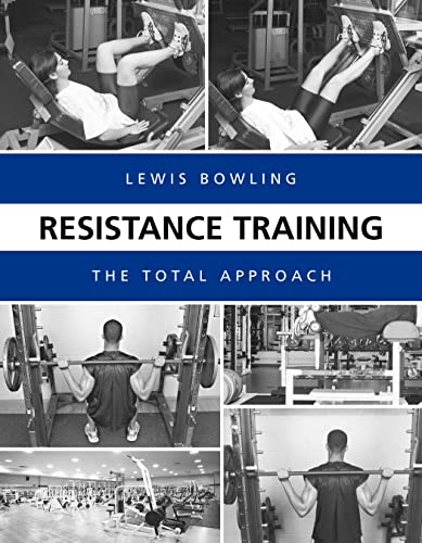 Resistance Training: The Total Approach