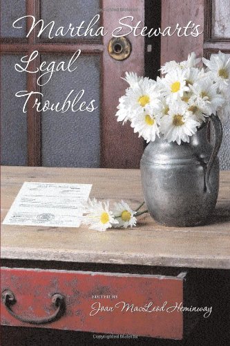 Martha Stewart's Legal Troubles - Click to Buy