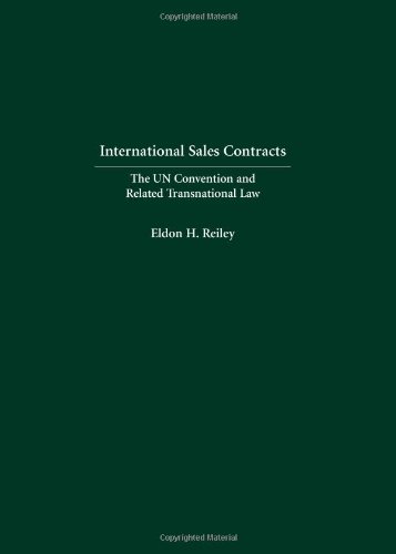 International Sales Contracts: The UN Convention and Related Transnational Law - Click to Buy