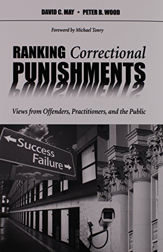 Ranking Correctional Punishments: Views from Offenders, Practitioners, and the Public - Click to Buy
