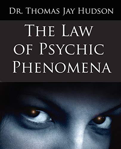 The Law of Psychic Phenomena - Click to Buy