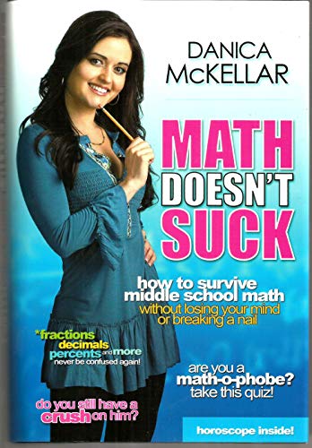 Math Doesn't Suck: How to Survive Middle-School Math Without Losing Your Mind or Breaking a Nail - Click to Buy
