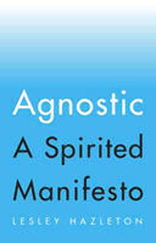 Agnostic: A Spirited Manifesto - Click to Buy