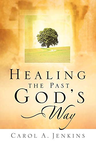 Healing The Past God'S Way - Click to Buy