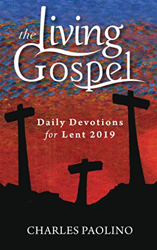 Daily Devotions for Lent 2019 (The Living Gospel) - Click to Buy