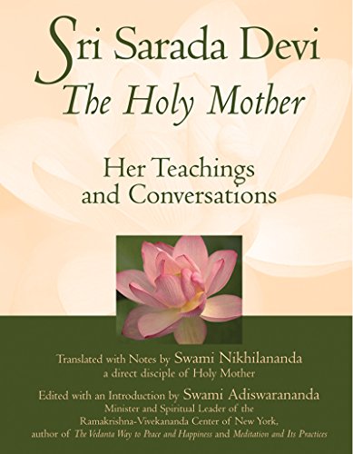 Sri Sarada Devi, The Holy Mother: Her Teachings and Conversations - Click to Buy