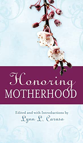 Honoring Motherhood: Prayers, Ceremonies & Blessings - Click to Buy