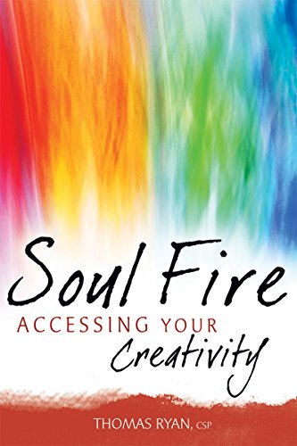Soul Fire: Accessing Your Creativity - Click to Buy