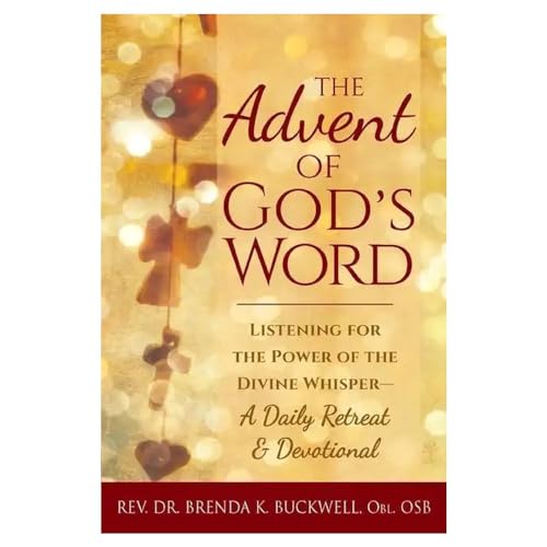 The Advent of God's Word: Listening for the Power of the Divine Whisper―A Daily Retreat and Devotional