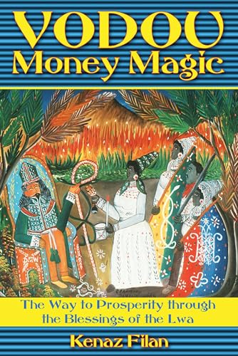 Vodou Money Magic: The Way to Prosperity through the Blessings of the Lwa - Click to Buy