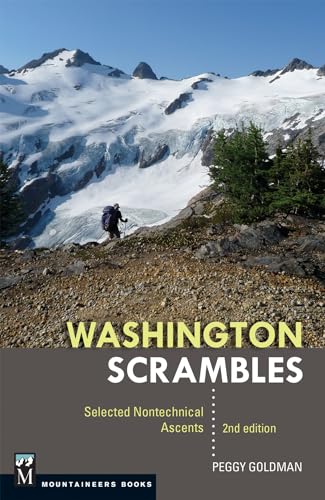 Washington Scrambles: Best Nontechnical Ascents, 2nd Edition - Click to Buy