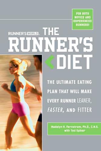 Runner's World The Runner's Diet: The Ultimate Eating Plan That Will Make Every Runner (and Walker) Leaner, Faster, and Fitter - Click to Buy