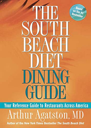 The South Beach Diet Dining Guide: Your Reference Guide to Restaurants Across America - Click to Buy
