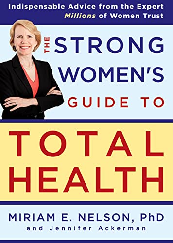 The Strong Women's Guide to Total Health - Click to Buy