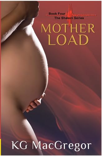 Mother Load (The Shaken Series, 4) - Click to Buy