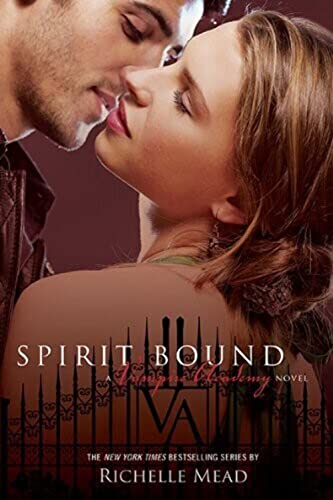 Spirit Bound (Vampire Academy, Book 5) - Click to Buy
