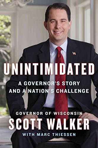 Unintimidated: A Governor's Story and a Nation's Challenge - Click to Buy
