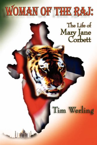 Woman of the Raj: The Life Mary Jane Corbett - Click to Buy