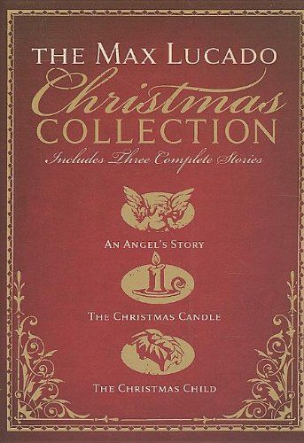 The Max Lucado Christmas Collection - Click to Buy