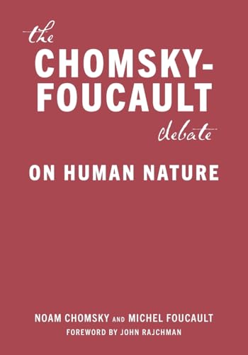 The Chomsky-Foucault Debate: On Human Nature - Click to Buy