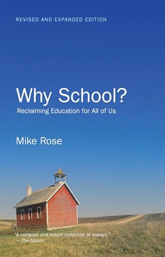 Why School?: Reclaiming Education for All of Us - Click to Buy