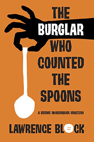 The Burglar Who Counted the Spoons (Bernie Rhodenbarr Mysteries) - Click to Buy
