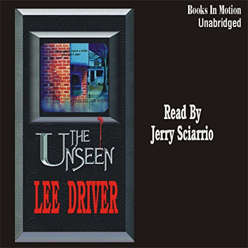 The Unseen by Lee Driver (Chase Dagger Mystery Series, Book 3) from Books In Motion.com - Click to Buy