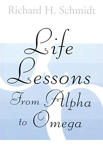 Life Lessons From Alpha to Omega - Click to Buy