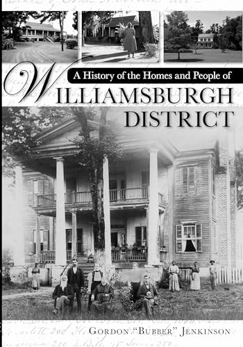 A History of the Homes and People of Williamsburgh District (Brief History)