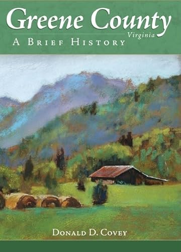 Greene County, Virginia:: A Brief History