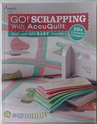 GO! Scrapping With AccuQuilt: GO! and GO! BABY Friendly - Click to Buy