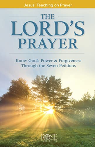 The Lord's Prayer: Jesus' Teaching on Prayer - Click to Buy