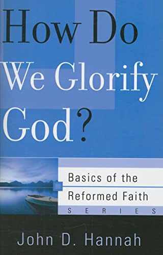 How Do We Glorify God? - Click to Buy