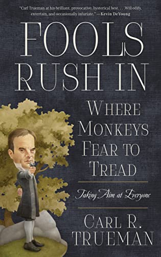 Fools Rush in Where Monkeys Fear to Tread: Taking Aim at Everyone - Click to Buy