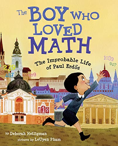 The Boy Who Loved Math: The Improbable Life of Paul Erdos - Click to Buy