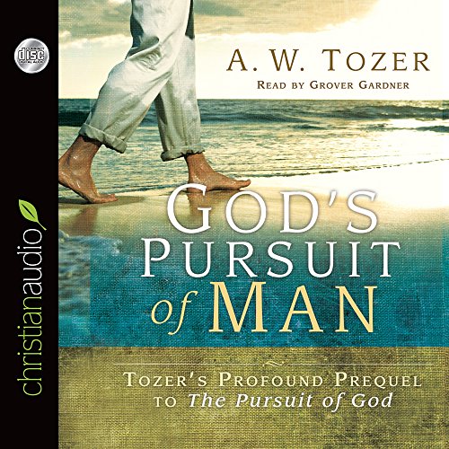 God's Pursuit of Man: The Divine Conquest of the Human Heart - Click to Buy