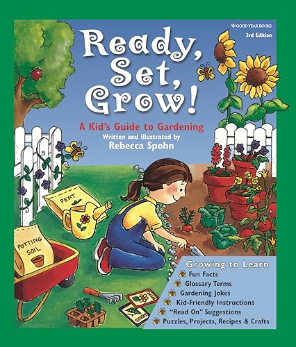 Ready, Set, Grow!: A Kid's Guide to Gardening - Click to Buy