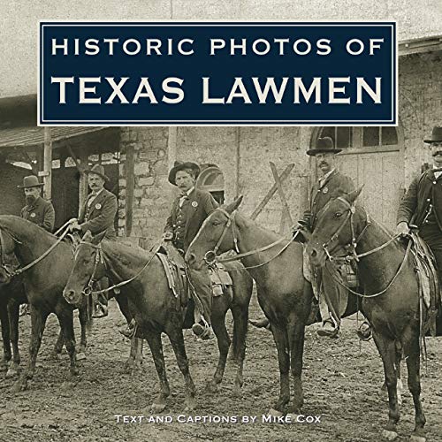 Historic Photos of Texas Lawmen - Click to Buy