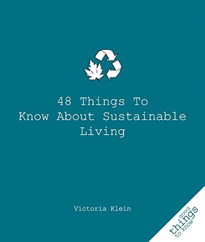 48 Things to Know About Sustainable Living (Good Things to Know) - Click to Buy