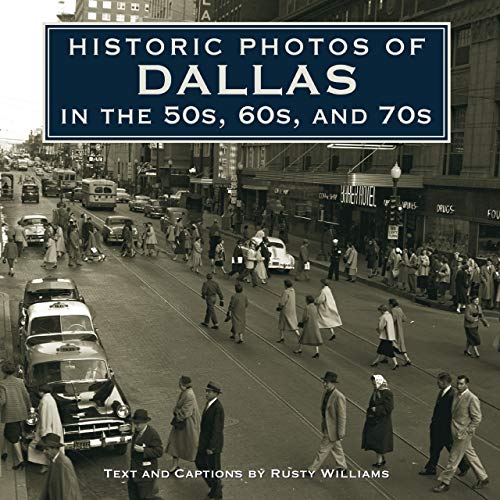 Historic Photos of Dallas in the 50s, 60s, and 70s - Click to Buy