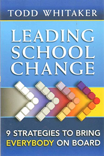 Leading School Change: 9 Strategies To Bring Everybody On Board - Click to Buy