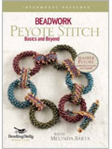 Beadwork: Peyote Stitch Basics and Beyond