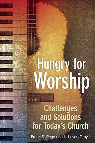Hungry for Worship: Challenges and Solutions for Today's Church - Click to Buy