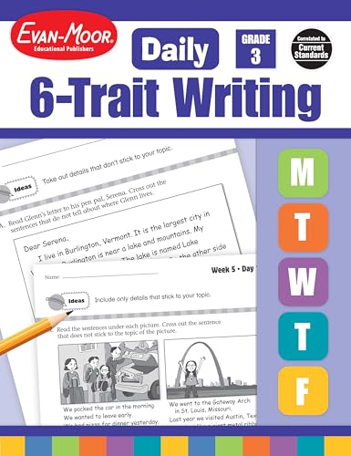 Evan-Moor Daily 6-Trait Writing, Grade 3, Homeschool and Classroom Resource Workbook, Reproducible Worksheets, Teaching Edition, Lesson Plans, Ideas, Organization, Word Choice, Sentence Fluency, Voice - Click to Buy