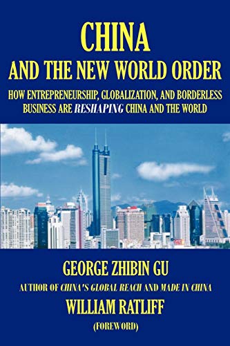 China and the New World Order: How Entrepreneurship,Globalization, and Borderless Business Are Reshaping China and the World" - Click to Buy